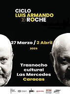 Ciclo Luis Armando Roche (Trasnocho Cultural)