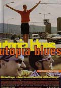 UTOPIA BLUES(Cine Suizo para América Latina)