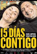15 DÍAS CONTIGO (Festival de Cine Español 2007)